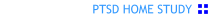 PTSD Home Study